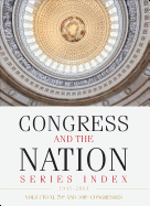 Congress and the Nation(r) Index 1945-2004, Vols. I-XI, 79th-108th Congresses