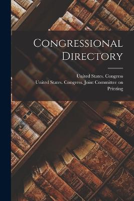 Congressional Directory - Congress, United States, and United States Congress Joint Committe (Creator)