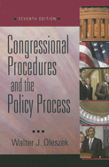 Congressional Procedures and the Policy Process, 7th Edition