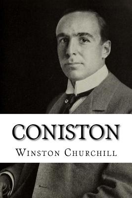 Coniston - Churchill, Winston, Sir