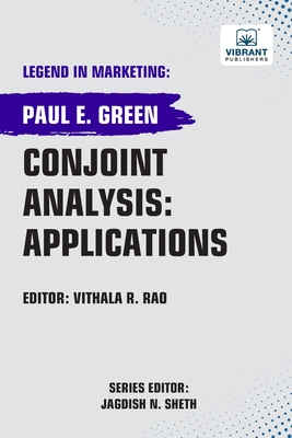 Conjoint Analysis: Applications - Green, Paul E, and Publishers, Vibrant