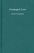Conjugial Love: Volume 23