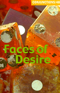 Conjunctions: Faces of Desire