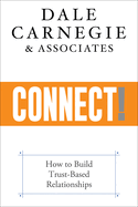 Connect!: How to Build Your Personal and Professional Network