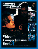 Connect with English Video Comprehension: Book 3. 112pp.(Goes with Connect - McPartland-Fairman, Pamela, and Berman, Michael, MD, and Butler, Linda