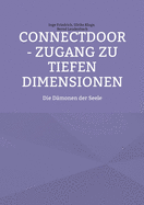 ConnectDoor - Zugang zu tiefen Dimensionen: Die Dmonen der Seele