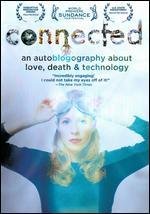 Connected: An Autoblogography about Love, Death & Technology