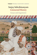 Connected History: Essays and Arguments