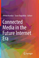 Connected Media in the Future Internet Era