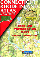 Connecticut Rhode Island Atlas & Gazetteer - Delorme Publishing Company