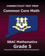 Connecticut Test Prep Common Core Math Sbac Mathematics Grade 5: Preparation for the Smarter Balanced Assessments