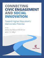 Connecting Civic Engagement and Social Innovation: Toward Higher Education's Democratic Promise