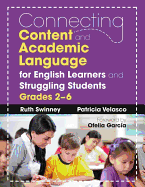 Connecting Content and Academic Language for English Learners and Struggling Students, Grades 2-6