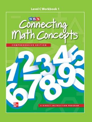 Connecting Math Concepts Level C, Workbook 1 - McGraw Hill