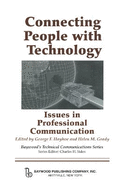 Connecting People with Technology: Issues in Professional Communication