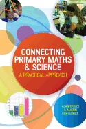 Connecting Primary Maths and Science: A Practical Approach