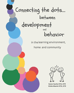 Connecting the Dots ...: between development and behavior in the learning environment, home and community learning