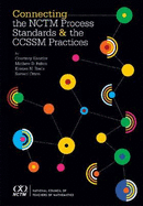 Connecting the Nctm Process Standards and the Ccssm Practices