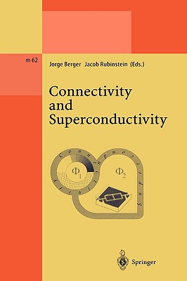 Connectivity and Superconductivity - Berger, Jorge (Editor), and Rubinstein, Jacob (Editor)