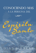 Conociendo Mas a la Persona del Espiritu Santo