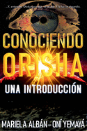 Conociendo Orisha: Una introducci?n