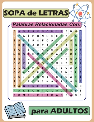 Conocimiento Cient?fico, Sopa de Letras de Ciencia: : Palabras Relacionadas a temas Cientificos - Rivero Perez, Jordano A