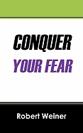 Conquer Your Fear