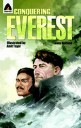 Conquering Everest: The Lives of Edmund Hillary and Tenzing Norgay: A Graphic Novel
