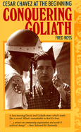 Conquering Goliath: Cesar Chavez at the Beginning