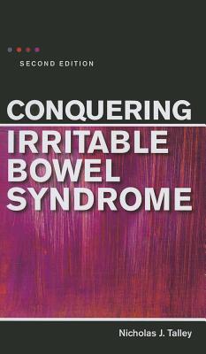 Conquering Irritable Bowel Syndrome - Talley, Nicholas J