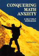 Conquering Math Anxiety: A Self-Help Workbook - Arem, Cynthia