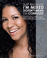Conquering Mixed Race Realities and Discovering Your Hairitage