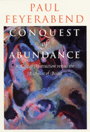 Conquest of Abundance: A Tale of Abstraction Versus the Richness of Being