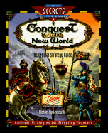 Conquest of the New World: The Official Strategy Guide - Rymaszewski, Michael