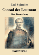 Conrad der Leutnant: Eine Darstellung