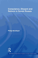 Conscience, Dissent and Reform in Soviet Russia