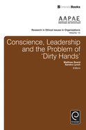 Conscience, Leadership and the Problem of 'Dirty Hands'