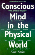 Conscious Mind in the Physical World