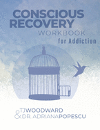 Conscious Recovery Workbook