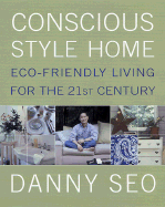 Conscious Style Home: Eco-Friendly Living for the 21st Century