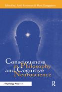 Consciousness in Philosophy and Cognitive Neuroscience