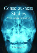 Consciousness Studies: Cross-Cultural Perspectives