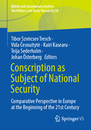 Conscription as Subject of National Security: Comparative Perspective in Europe at the Beginning of the 21st Century