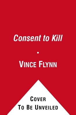 Consent to Kill - Flynn, Vince