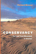 Conservancy: The Land Trust Movement in America