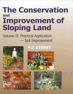 Conservation and Improvement of Sloping Lands, Vol. 2: Practical Application - Soil Improvement