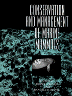 Conservation and Management of Marine Mammals - Twiss, John R (Editor), and Reeves, Randall R, Professor (Editor)