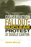 Conservation Fallout: Nuclear Protest at Diablo Canyon