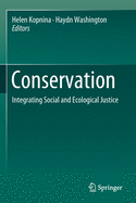 Conservation: Integrating Social and Ecological Justice