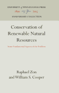 Conservation of Renewable Natural Resources: Some Fundamental Aspects of the Problem